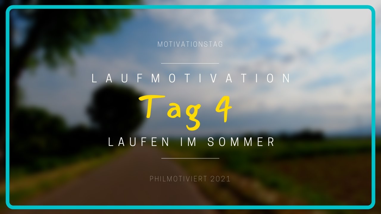 Tag 4: Laufen im Sommer | Lauftagebuch