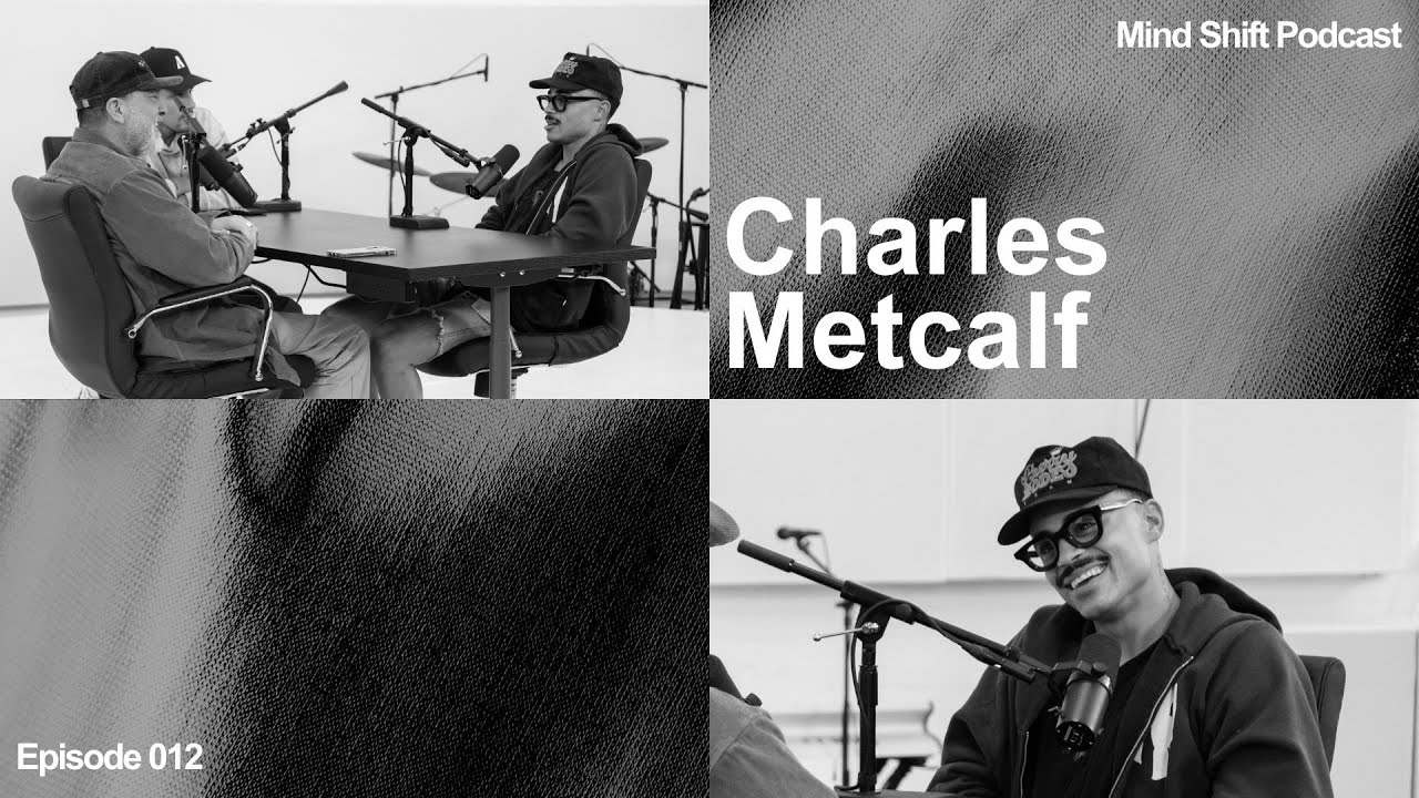 Charles Metcalf - Mind Shift Podcast Ep. #012