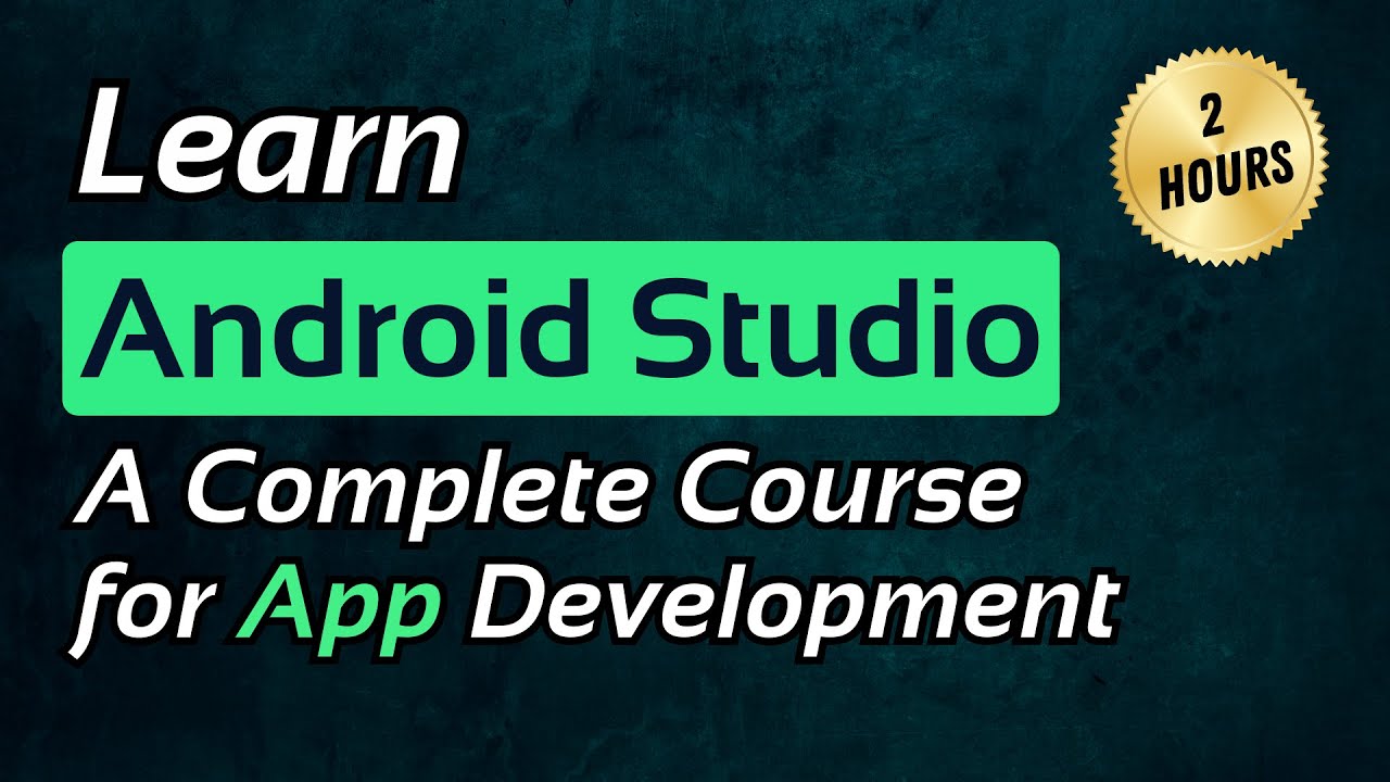 Android Studio for Beginners 📱 - A Complete Video Tutorial for App Development 👨🏼&zwj;💻