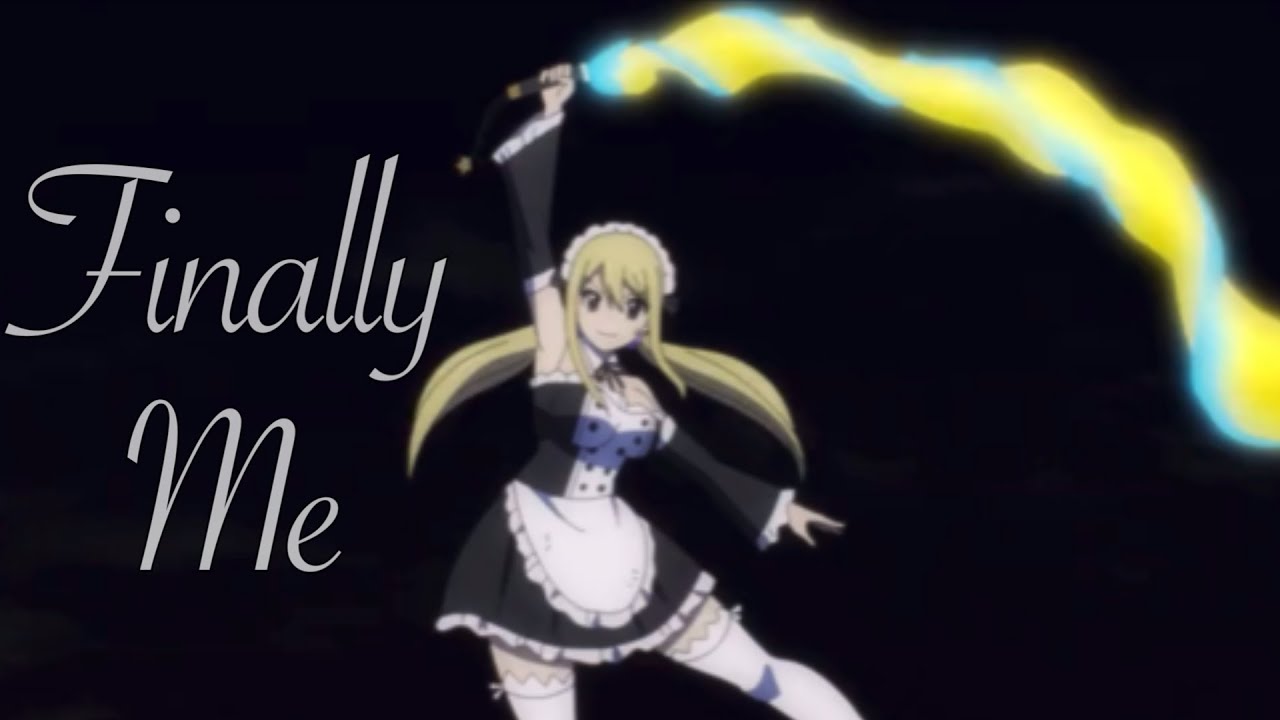 Finally Me || Lucy Heartfilia [Virgo Star Dress] [100 Year Quest] [AMV]