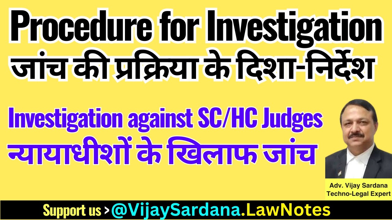The Judges (Inquiry) Act, 1968: What is the Investigation process against SC/HC Judges?