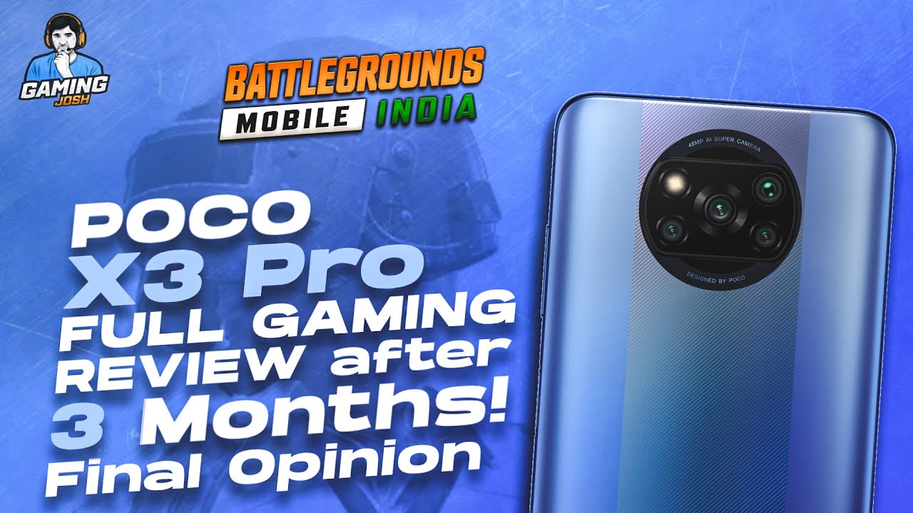 POCO X3 Pro Full Gaming Review after 3 Months | No Gameplay, Full Opinion | Gaming Josh