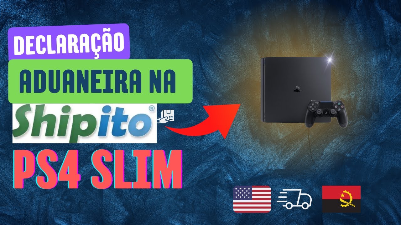Como Fornecer Declaração Aduaneira Alfândegaria na Shipito Duma Ps4 Slim