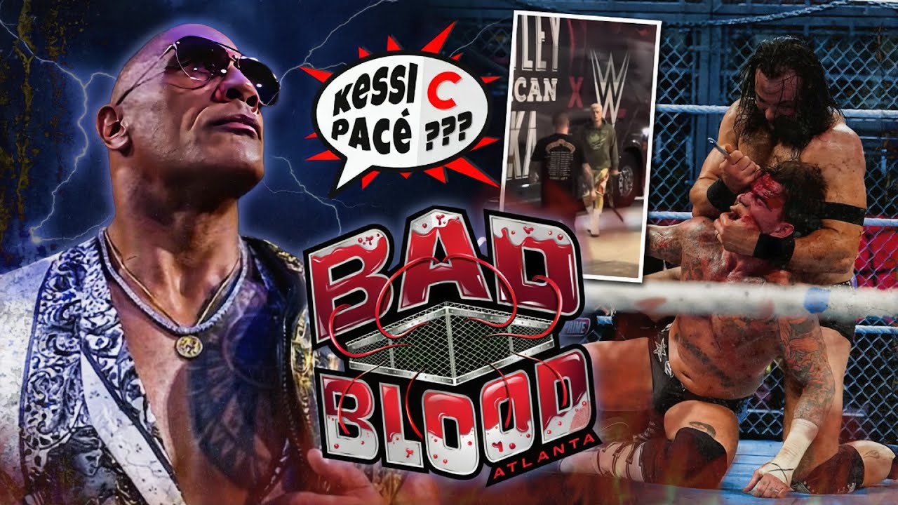 [KeSSi C PaCé] WWE BAD BLOOD 2024 : le MEILLEUR & le PIRE de WWE