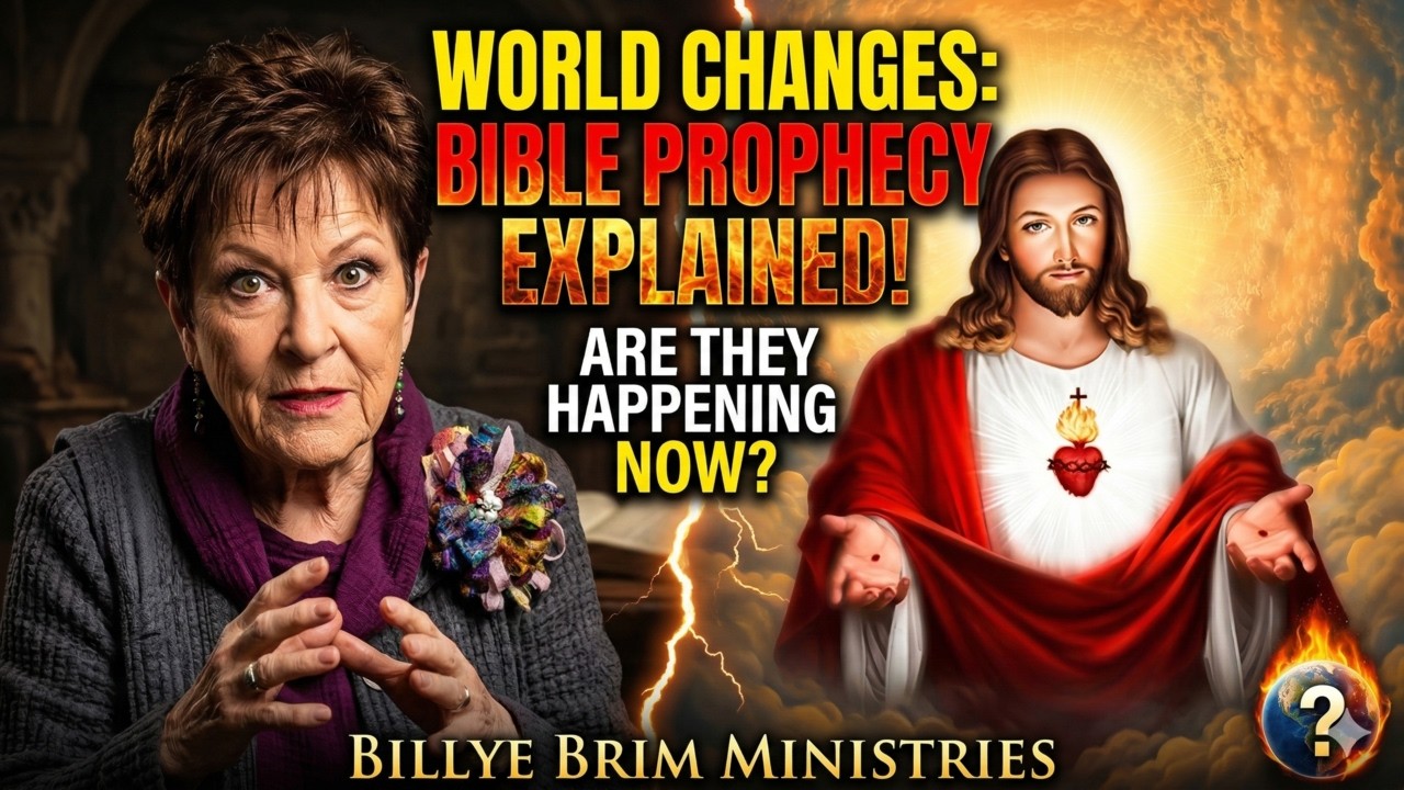 The Great Changes Happening in the World | Bible Prophecy Explained| Billye Brim Ministries