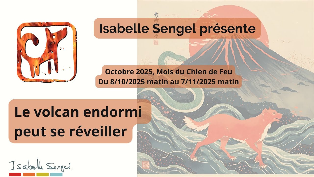 Mois du Chien de Feu (octobre 2025 du 8/10 au 7/11/2025), pr&eacute;sent&eacute; par Isabelle Sengel