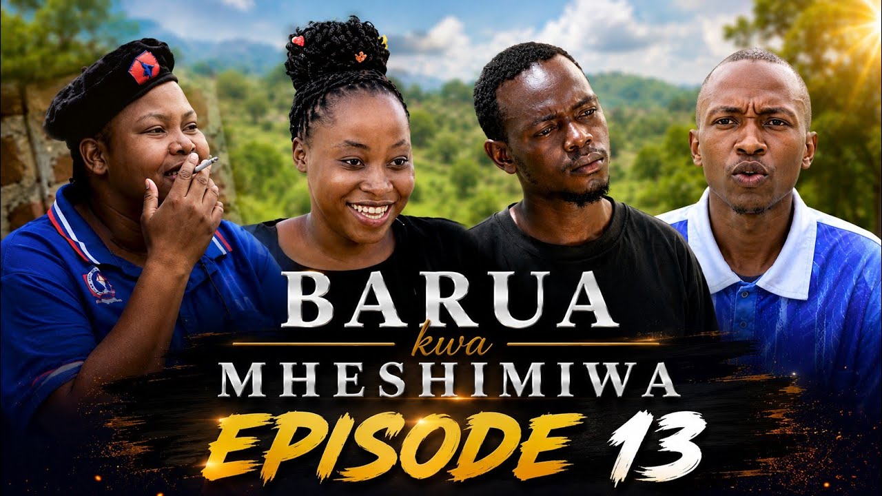 BARUA KWA MHESHIMIWA EPISODE 13