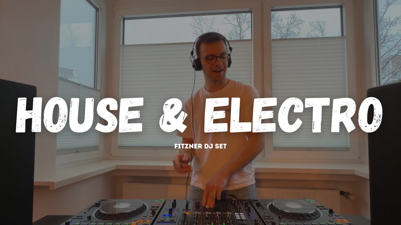 FITZNER - DJ Set | House & Electro