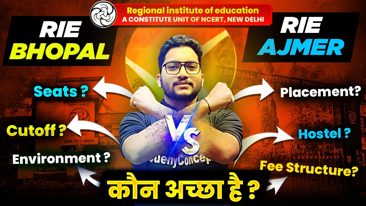 RIE Bhopal V/S RIE Ajmer | Which is best for you 🤔 | Seats, Cutoff, Fees etc. Full Comparison Video