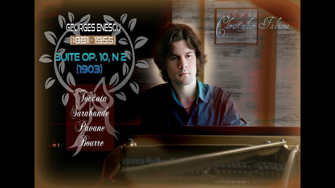 Enescu Suite op.10, N.2 Christopher Falzone