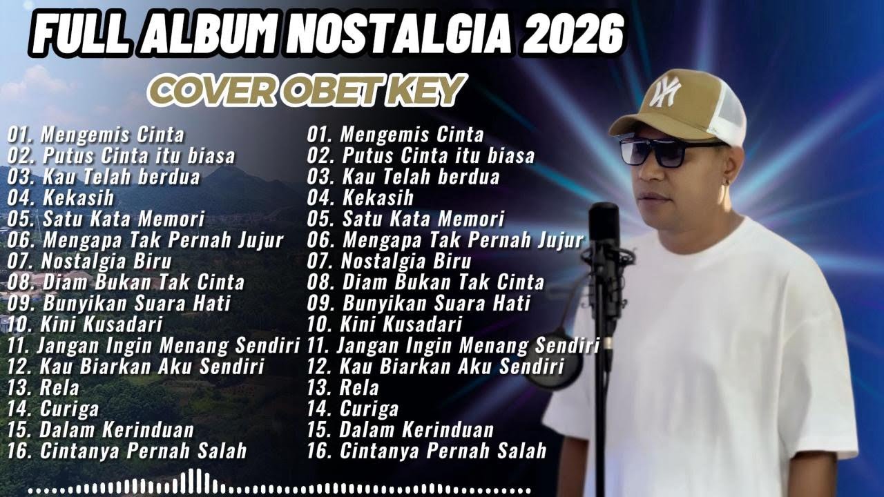 OBET KEY Full Cover Lagu Nostalgia | Album Nostalgia Versi Obet Key Cover|LAGU NOSTALGIA COVER 2026