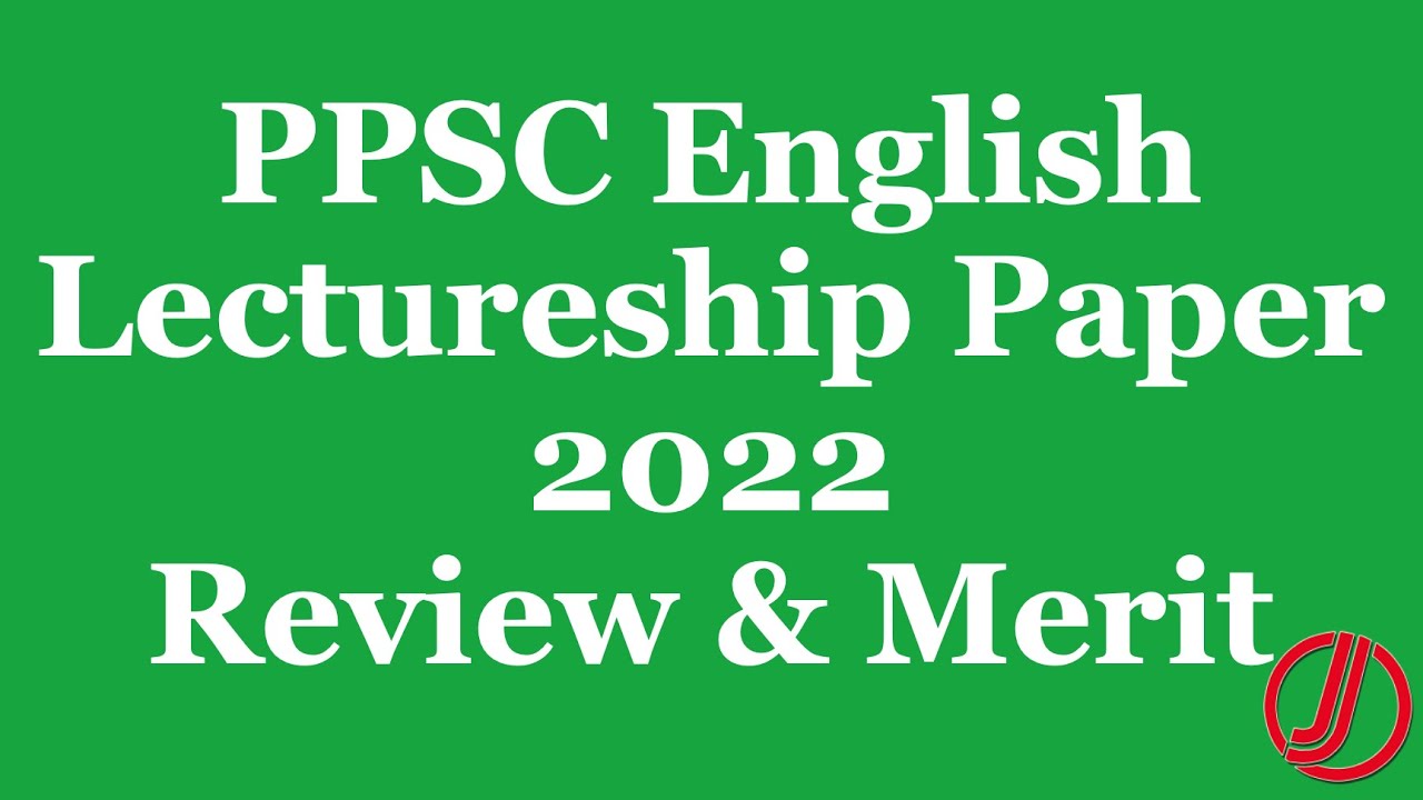 PPSC 2022 English Paper Review and Expected Merit