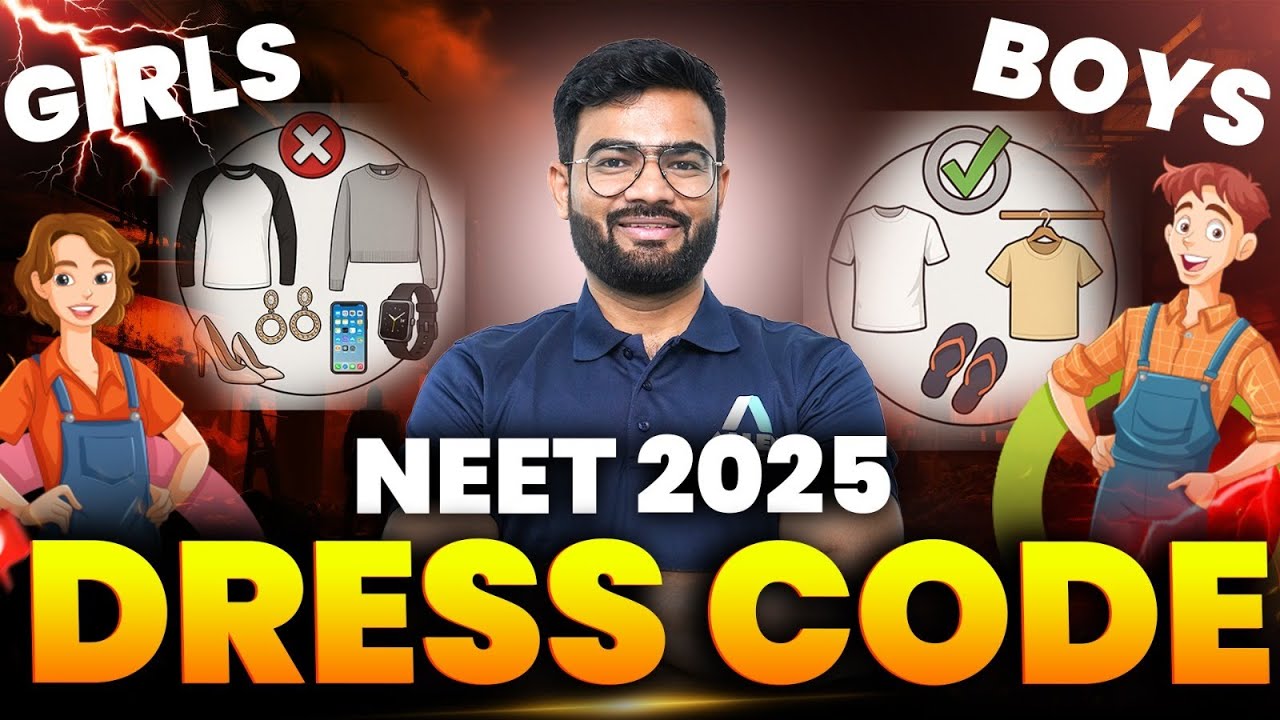 Dress Code for NEET 2025 | NTA Guidelines for NEET 2025 | What Boys and Girls Must Wear #neet2025