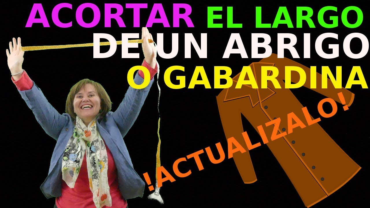Como acortar el largo de un abrigo o gabardina. Actualizalo!