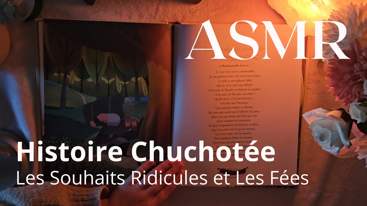 ASMR - Contes de Perrault (Part 4) Les souhaits Ridicules et Les Fées