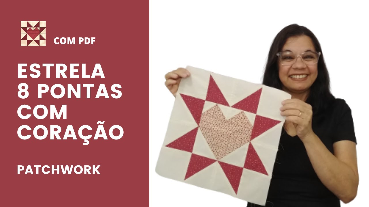 Como Fazer Estrela Oito Pontas com Coração/Patchwork 