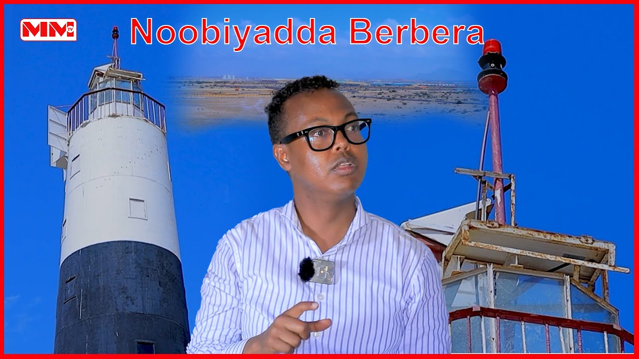Noobiyada berbera waxay dhisan tahay 300 sano. 
