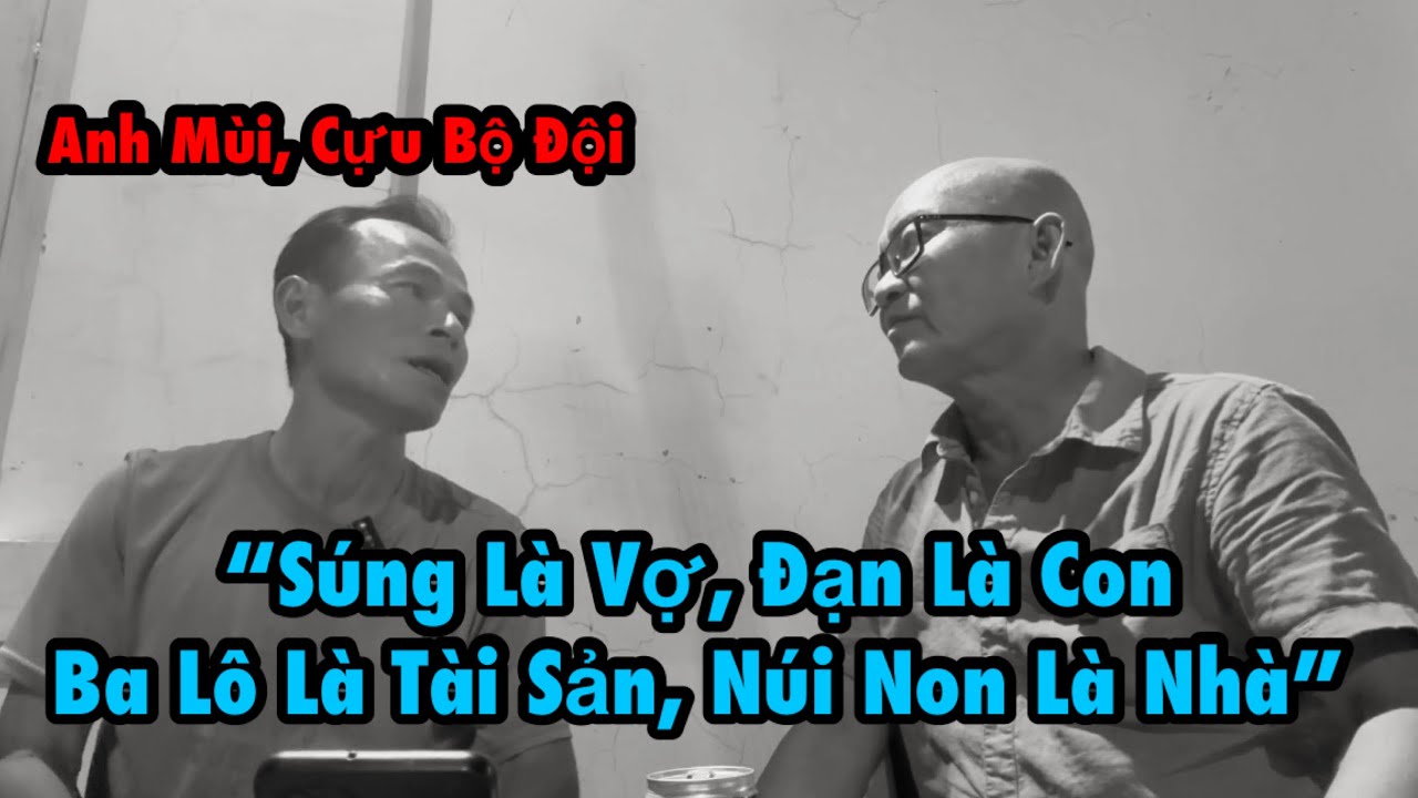 Anh Mùi kể chuyện ra lệnh tù binh đốt lá cờ vàng 3 sọc đỏ khi còn ở chiến trường.