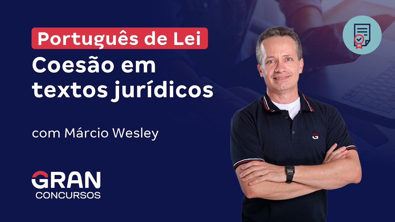 Português de Lei | Coesão em textos jurídicos
