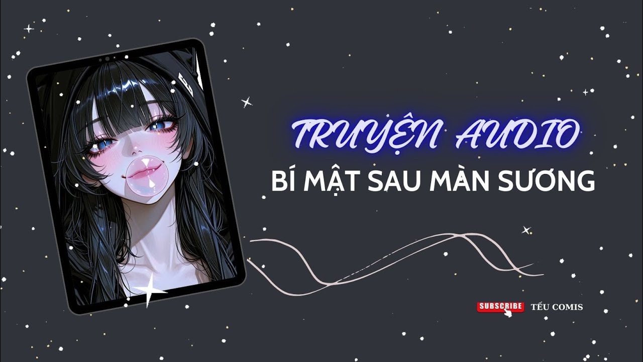 [LINH DỊ] || BÍ MẬT SAU MÀN SƯƠNG || TẾU COMIS