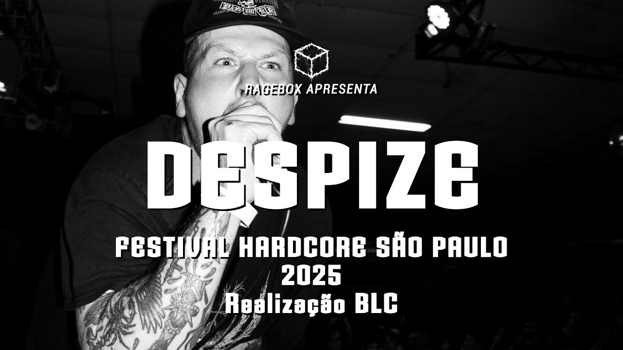 ( RAGEBOX ) DESPIZE - 12 de Outubro, 2025 / FESTIVAL HARDCORE S&Atilde;O PAULO 2025