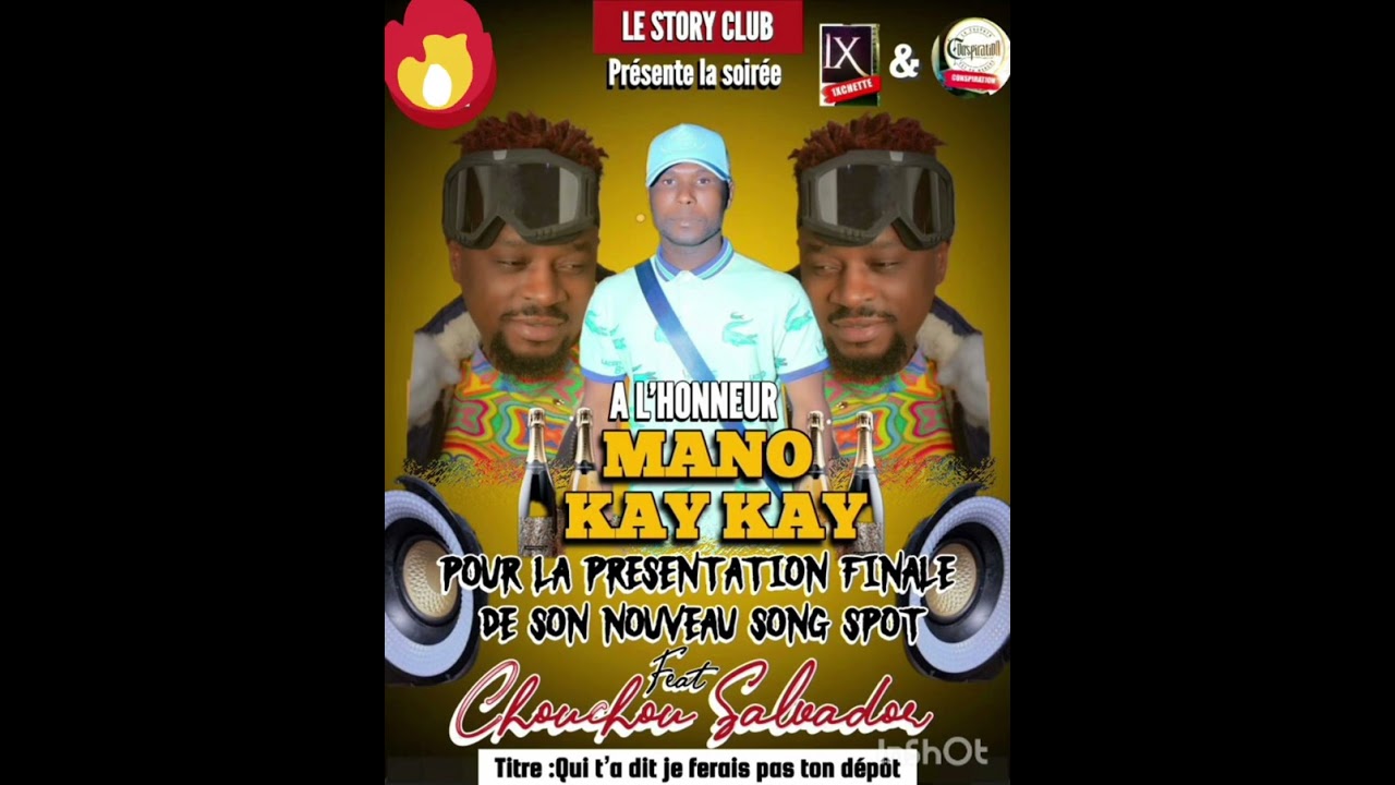 MANO KAYKAY FEAT CHOUCHOU SALVADOR envoyer dépôt là 