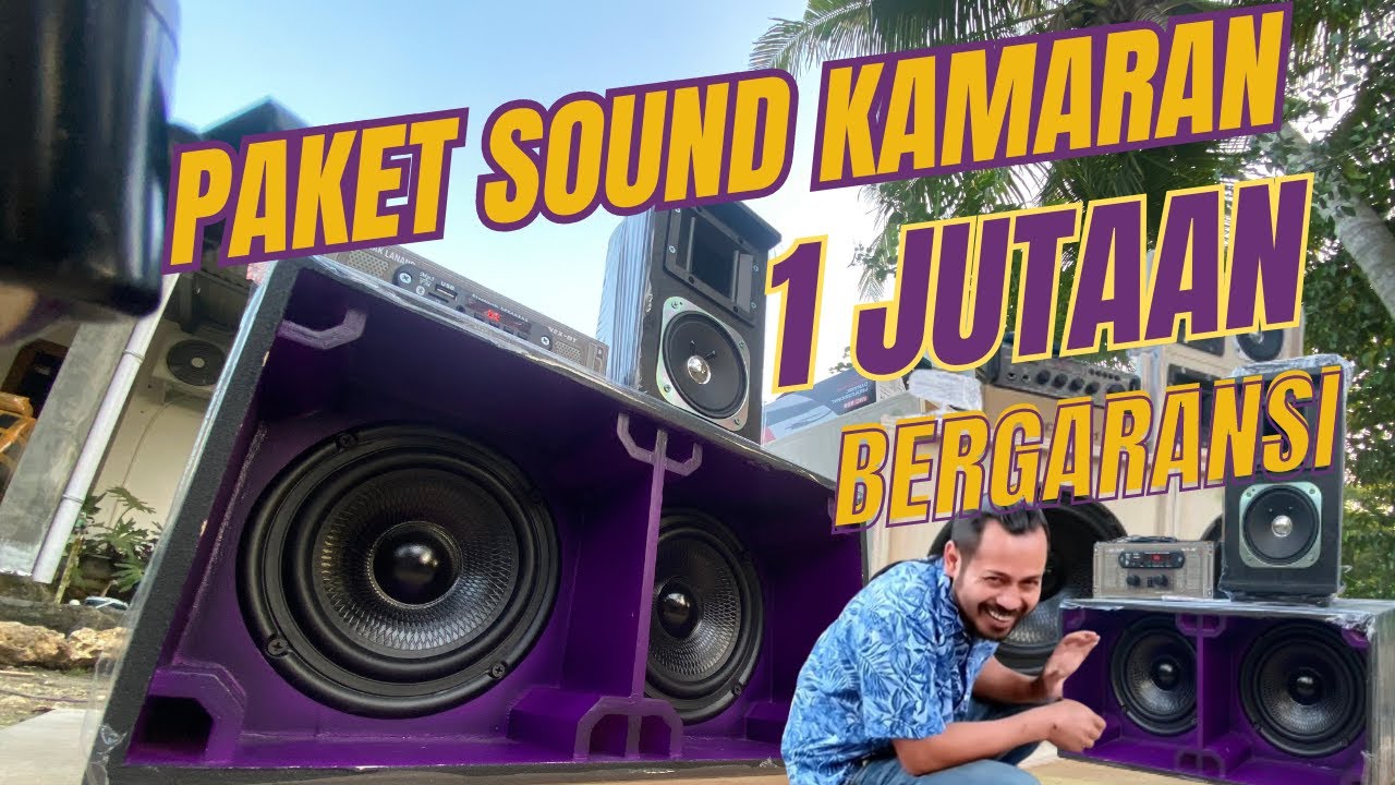 PAKET SOUND KAMARAN 1 JUTAAN. SIMAK SAMPAI AKHIR DAPATKAN PROMO MENARIK DARI KAMI.