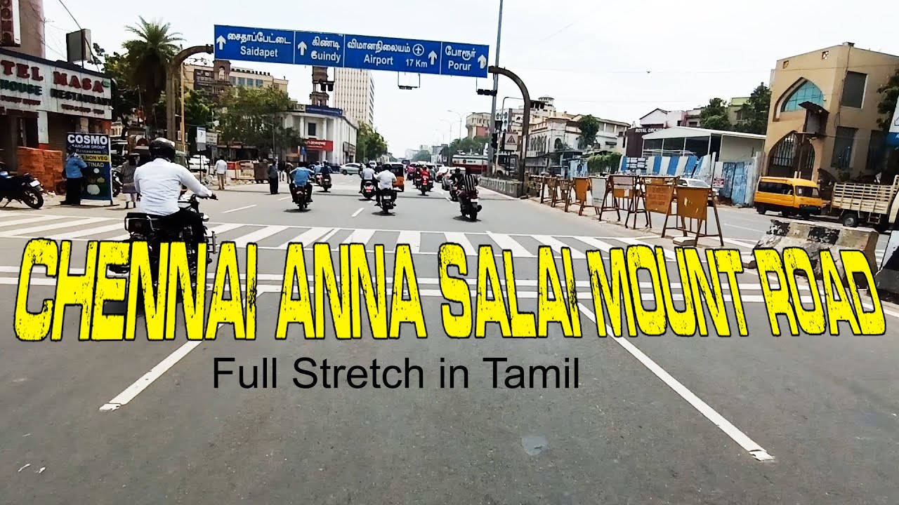 Chennai Anna salai(mount road) Full stretch | Road Navigator Tamil
