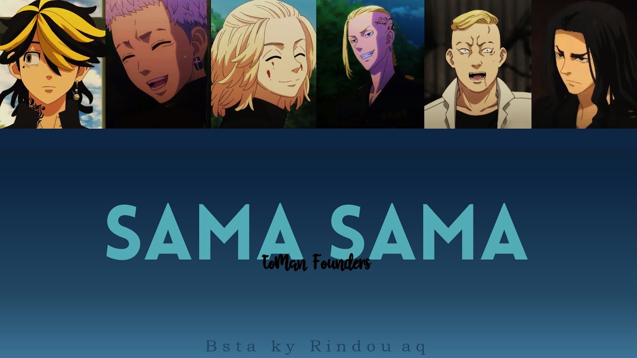 Tokyo Revengers // Sama-sama - Tokyo Manji Gang Founders