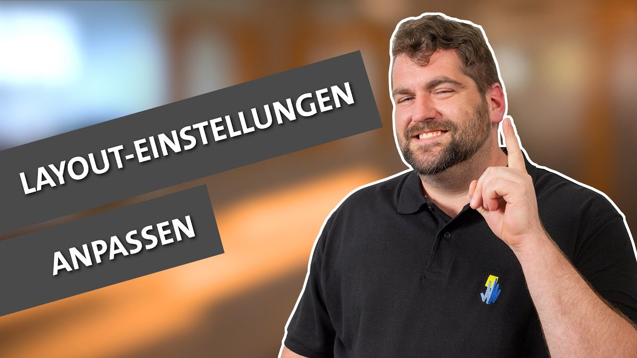 Tipps & Tricks E63: Layout-Einstellungen anpassen