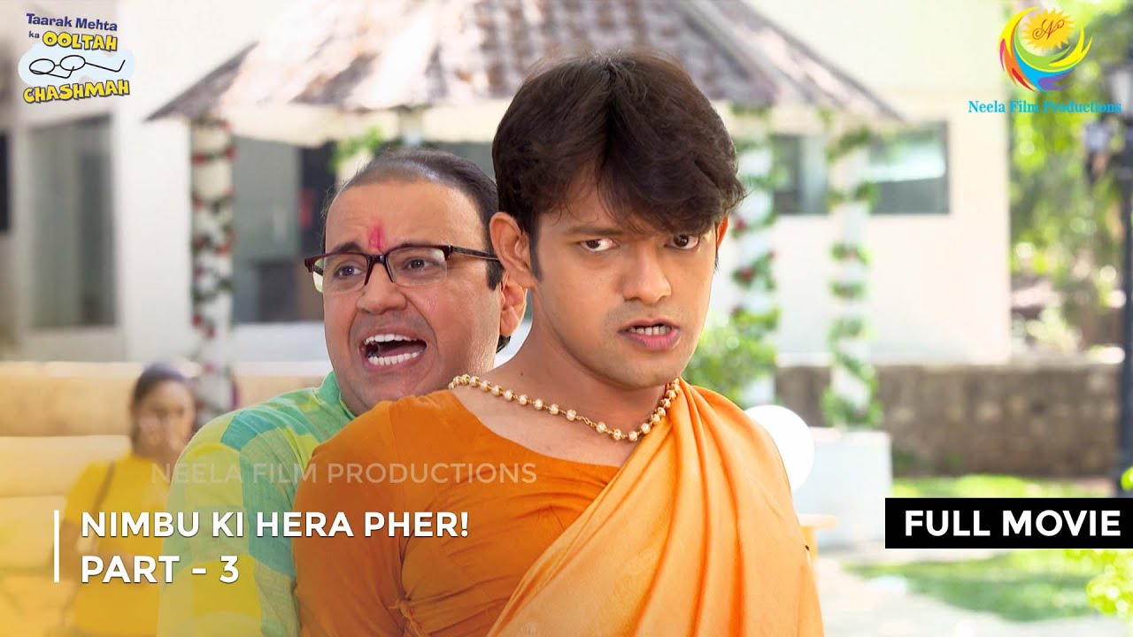 Nimbu Ki Hera Pheri  | FULL MOVIE | Part 3 | Taarak Mehta Ka Ooltah Chashmah  Ep 3448 to 3450