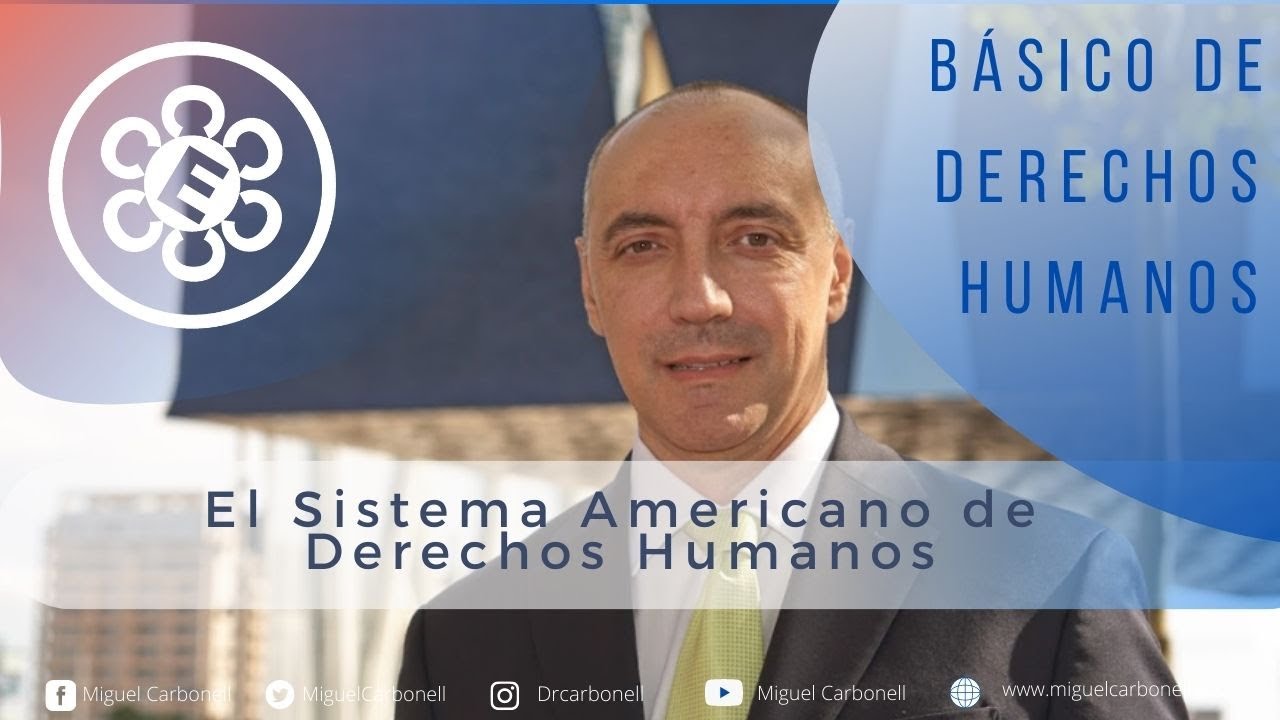 El Sistema Americano de Derechos Humanos