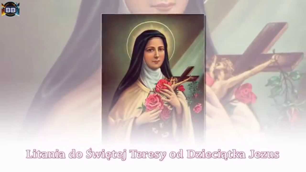 Litania do Świętej  Teresy od Dzieciątka Jezus
