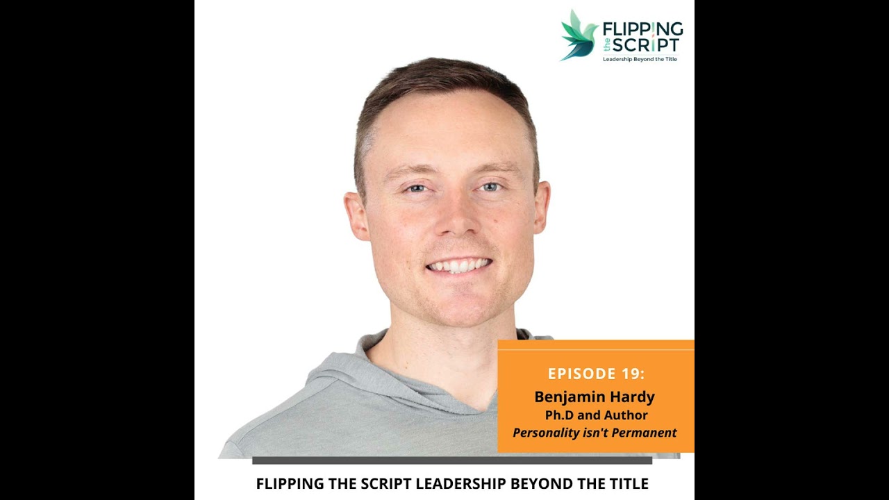 19: Personality Isn't Permanent: Break Free from Self-Limiting Beliefs and Rewrite Your Story