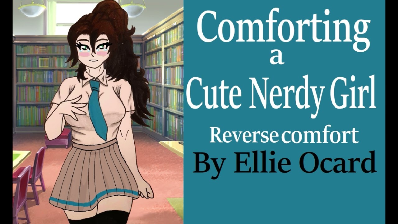 ASMR Roleplay: Comfort a cute nerdy girl (revers comfort)