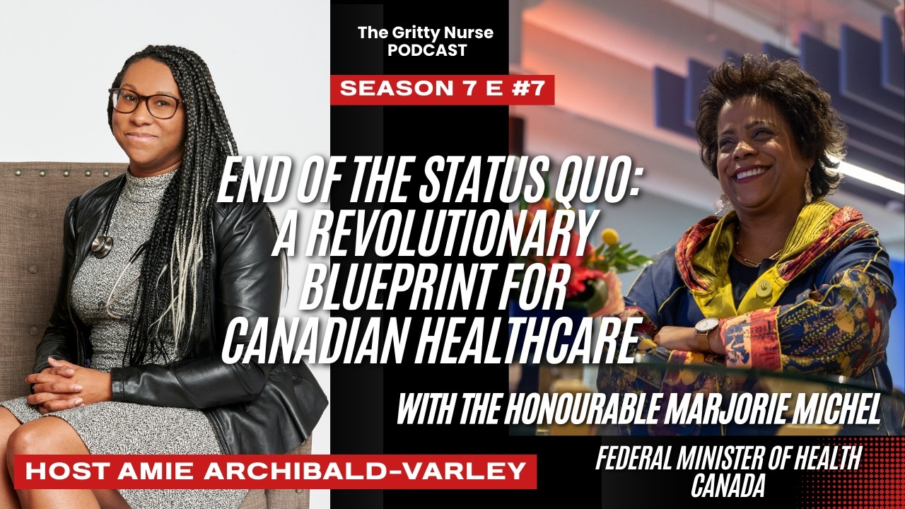 A Revolutionary Blueprint for Canadian Health with The Honourable Marjorie Michel Minister of Health