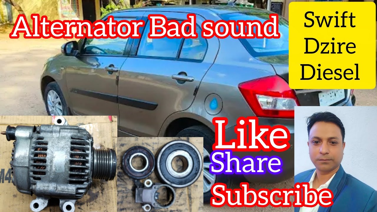 Swift Dzire Diesel Alternator Bad sound alternator repairing 