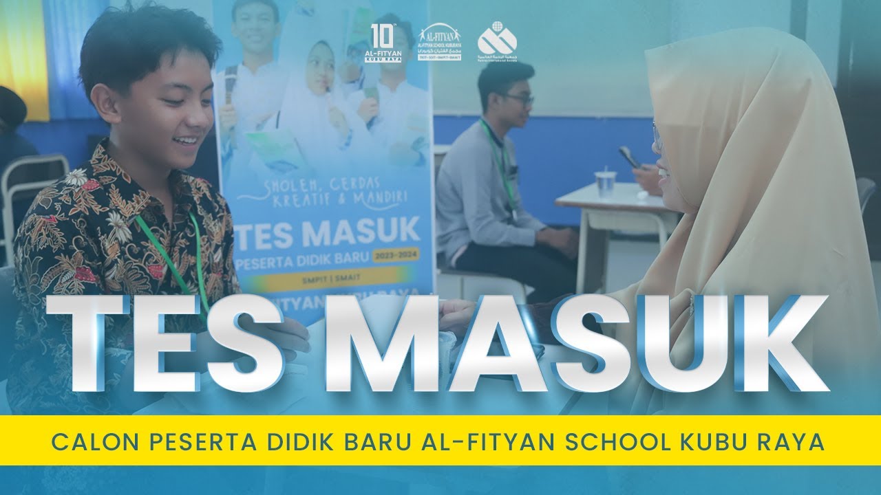 TES MASUK CALON PESERTA DIDIK BARU AFISKU 2023-2024