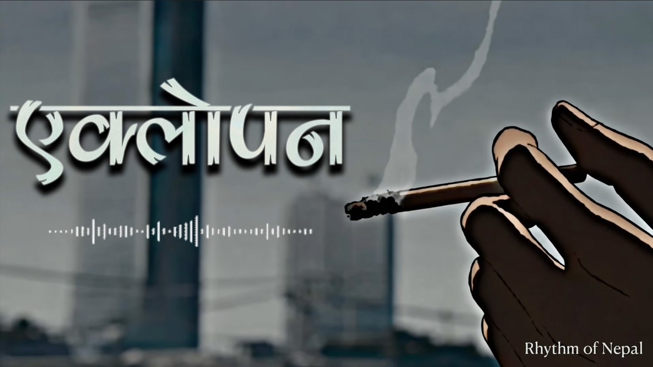 Eklopan / Pragati / Physco _ Part-2 | Nepali Rap Vibes 2025 | Rhythm of Nepal