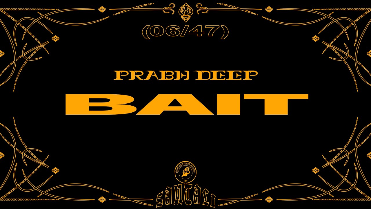 Prabh Deep - Bait (Lyric Video)