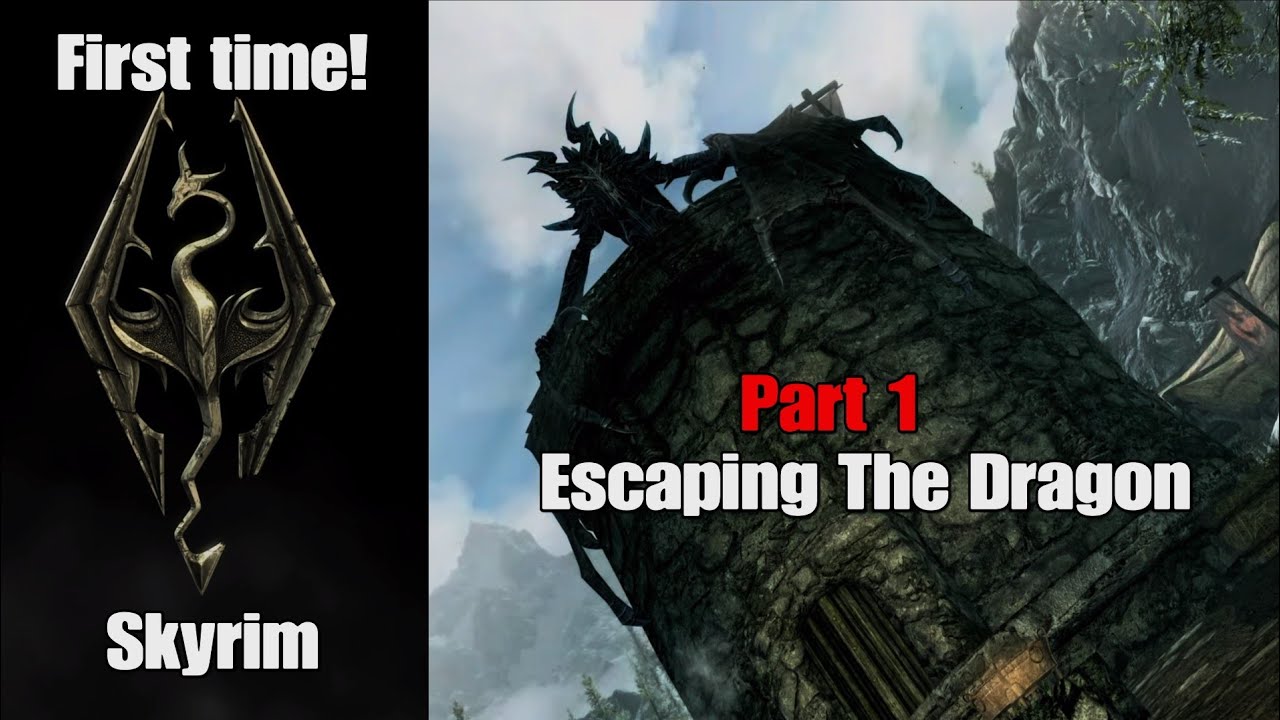 Skyrim First Time Playthrough | Escaping The Dragon (Part 1)