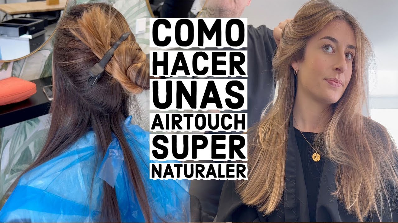Como hacer unas Mechas Air Touch espectaculares