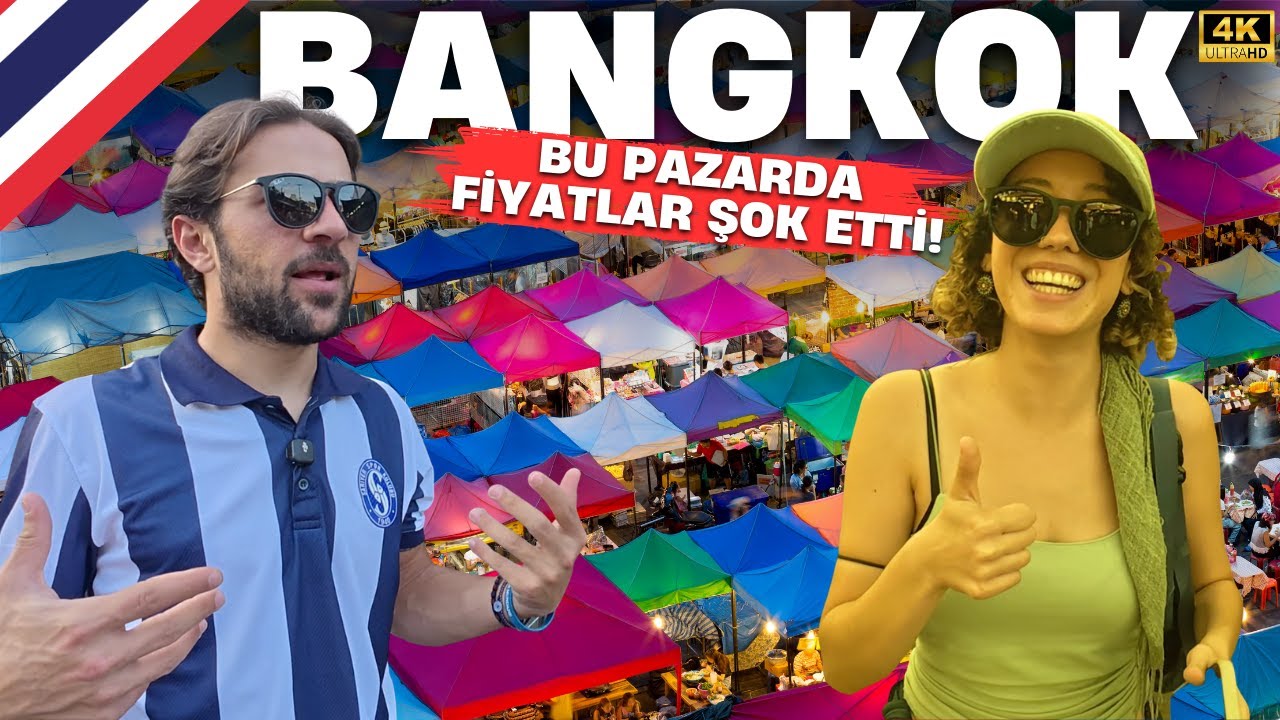 Her Şey Var, Her Şey Ucuz! Melisa ile Bangkok’un Efsane Pazarı.. •248
