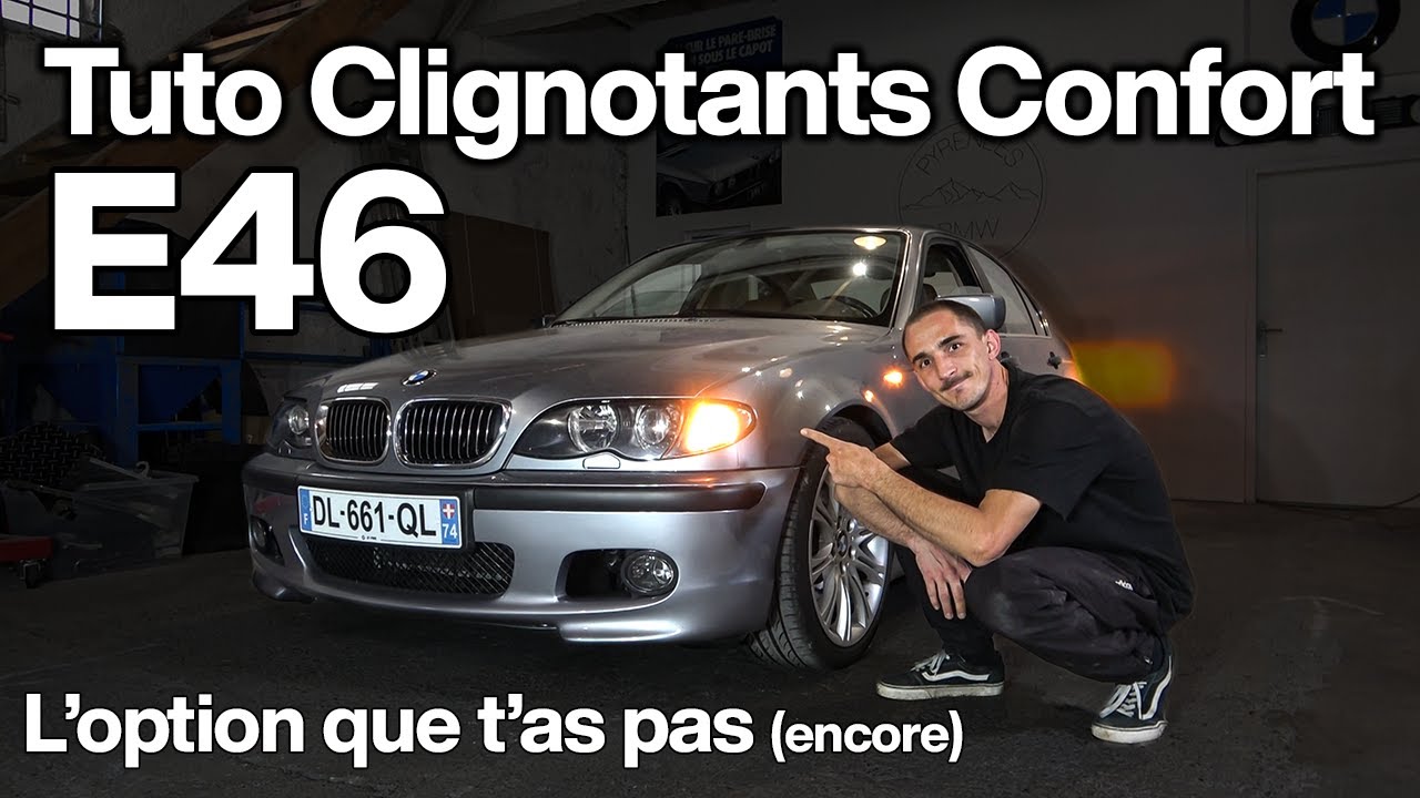 Tuto Clignotants Confort et Remplacement LCM BMW E46