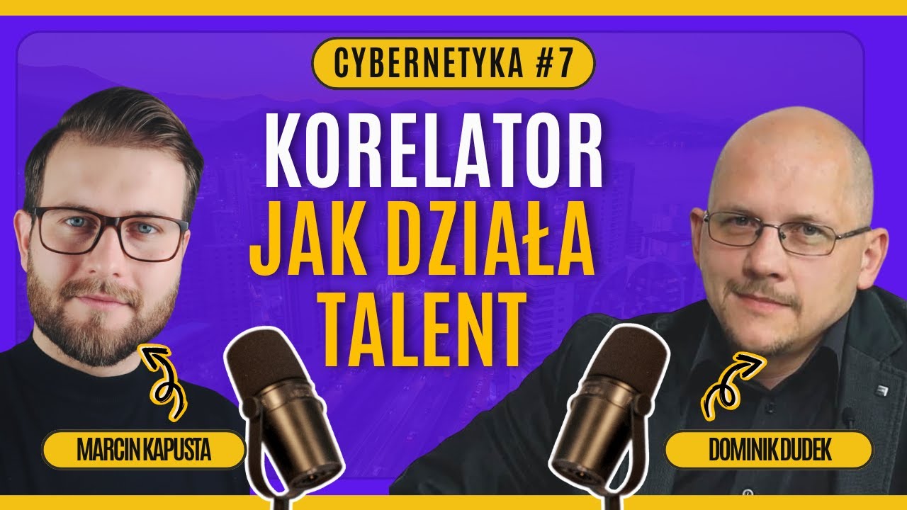 [Cybernetyka #7] Co decyduje o Twoich DECYZJACH i EMOCJACH? Odpowiedź to KORELATOR