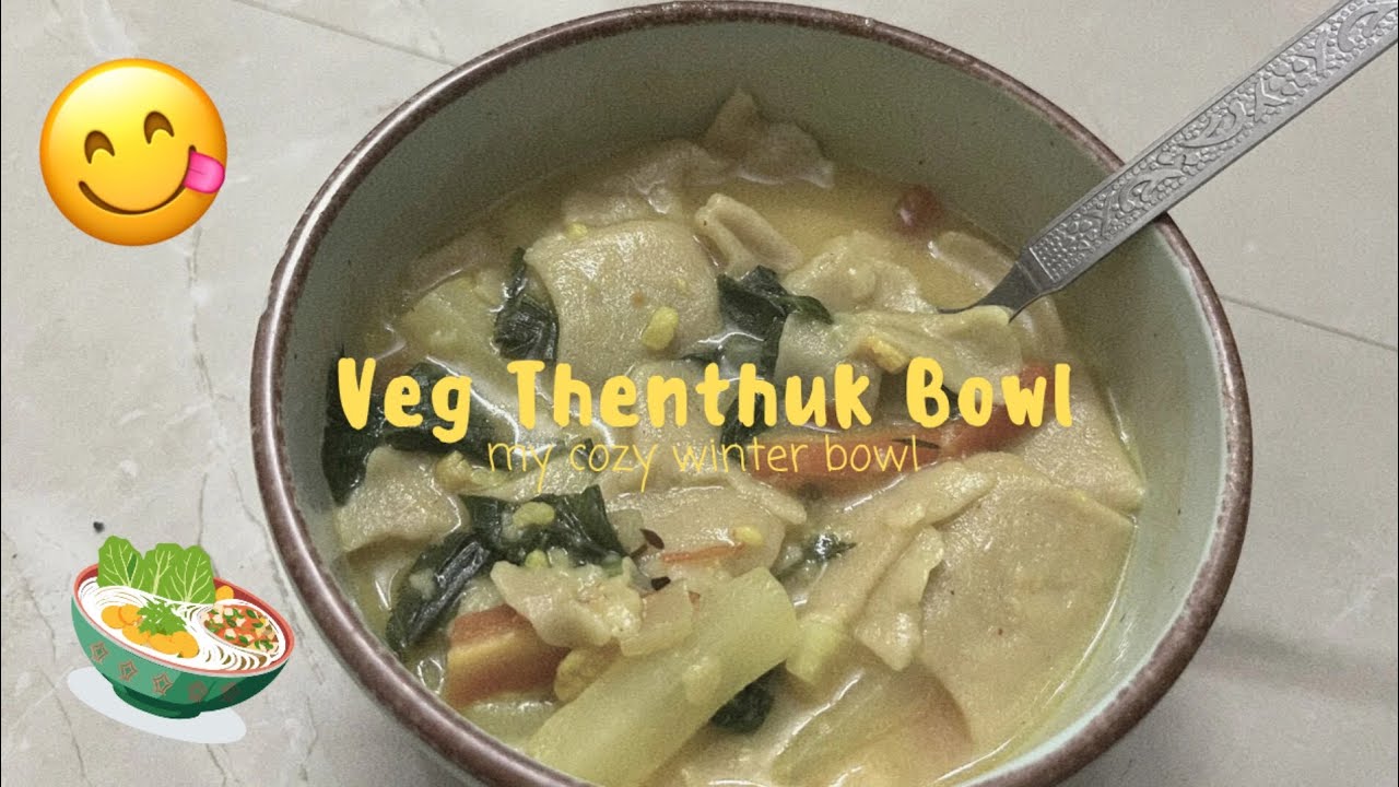 What I Make When It’s Cold Outside | Veg Thenthuk At Home🍜 | Tsering Palmo