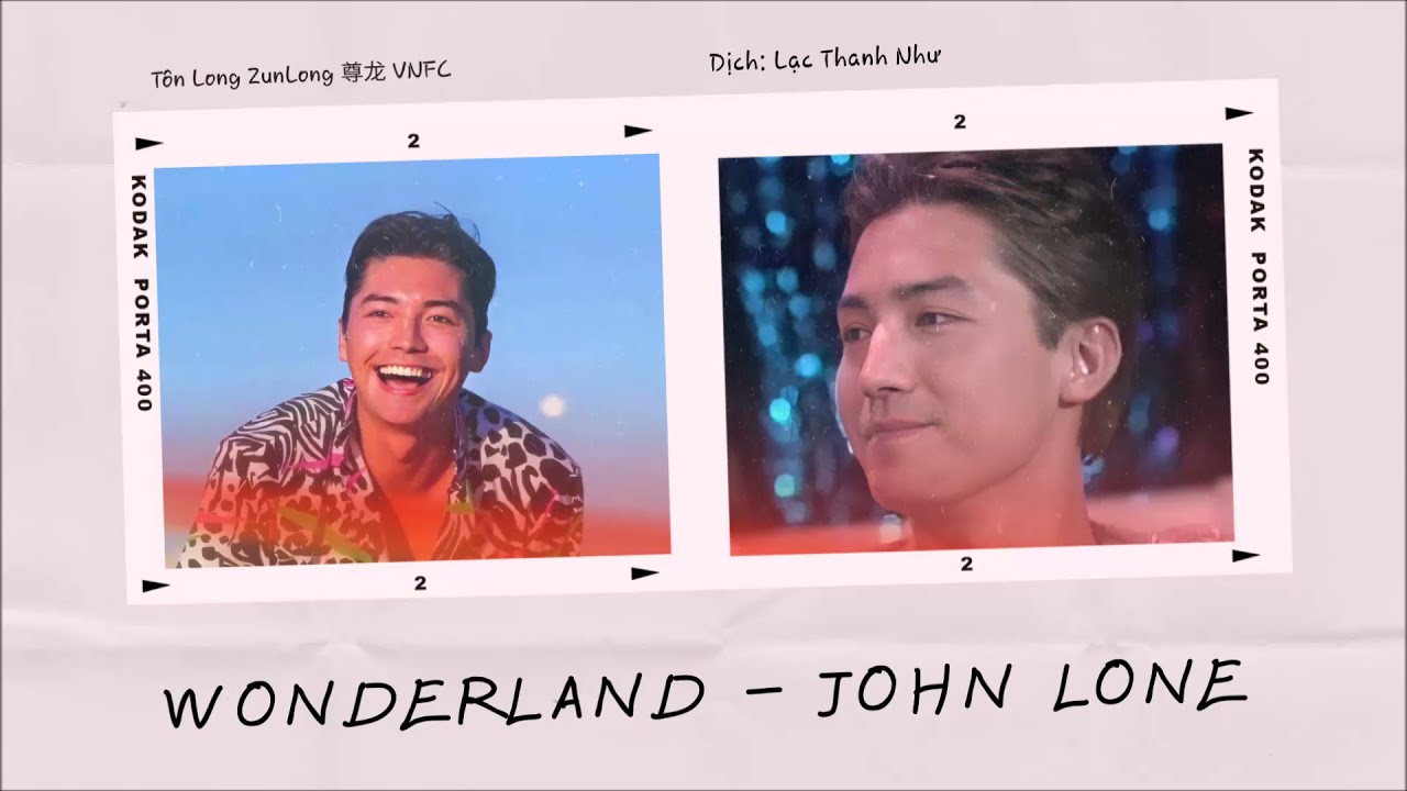 [Vietsub] Wonderland | John Lone, Tôn Long, 尊龙