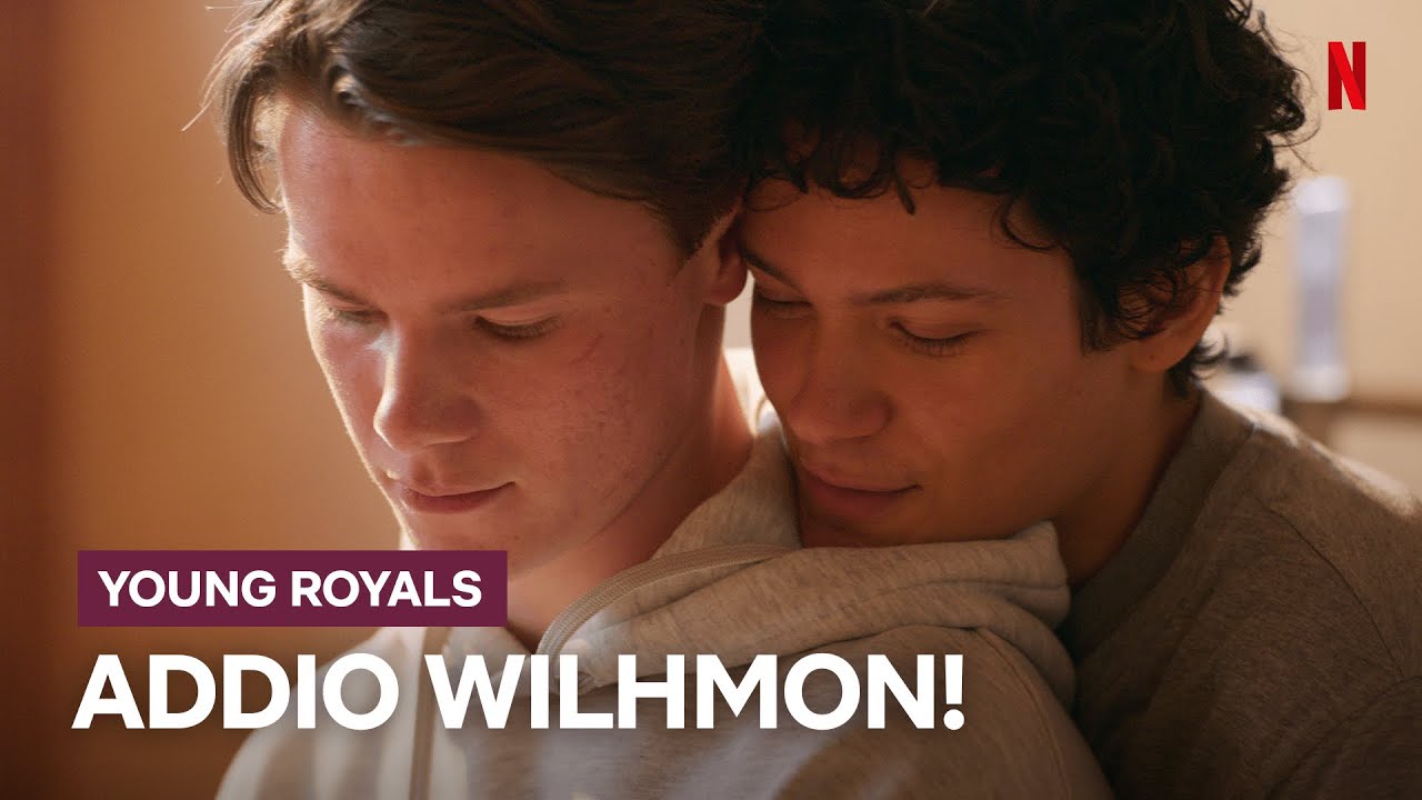 I MIGLIORI MOMENTI degli WILHMON nella TERZA e ULTIMA stagione di YOUNG ROYALS | Netflix Italia