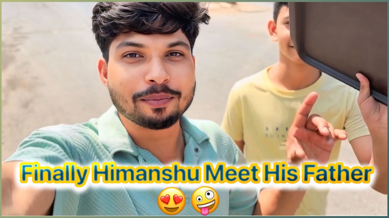 Finally Himanshu Meet His Father || Vlogs #03 || 2026  || My First Vlog || Vijay PAL vlogs_62  ||🥰🤪