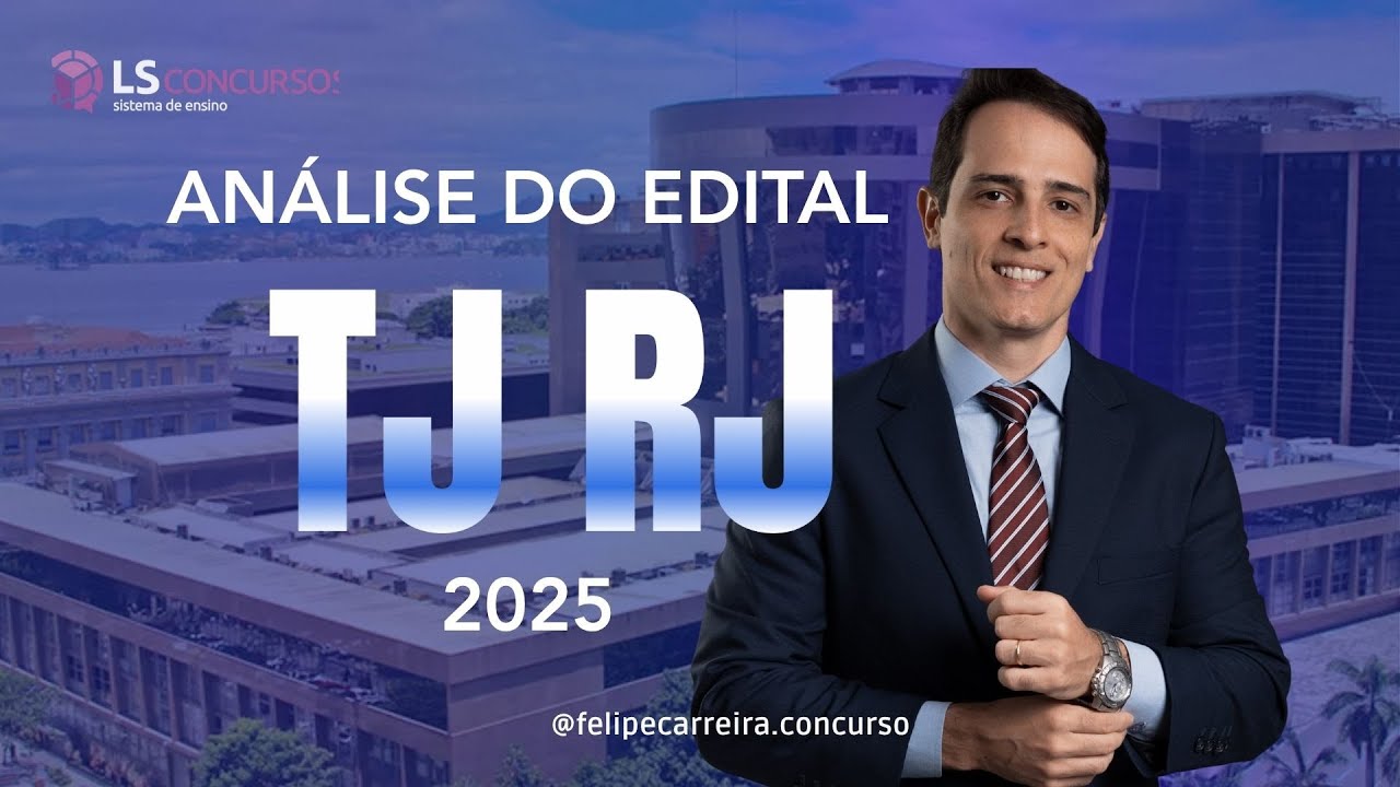 EDITAL TJ RJ: Análise completa para Técnico e Analista - 2025